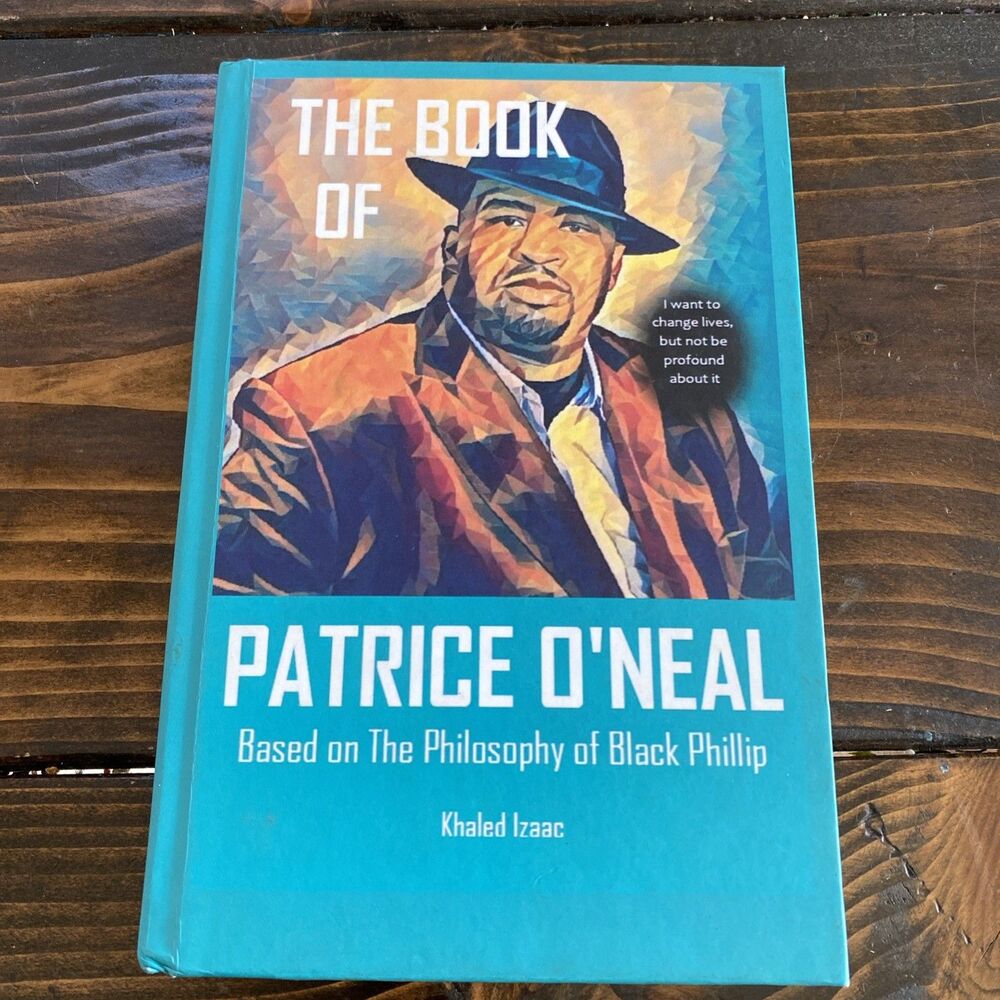 The Book of Patrice O'Neal: Based on The Philosophy of Black Phillip